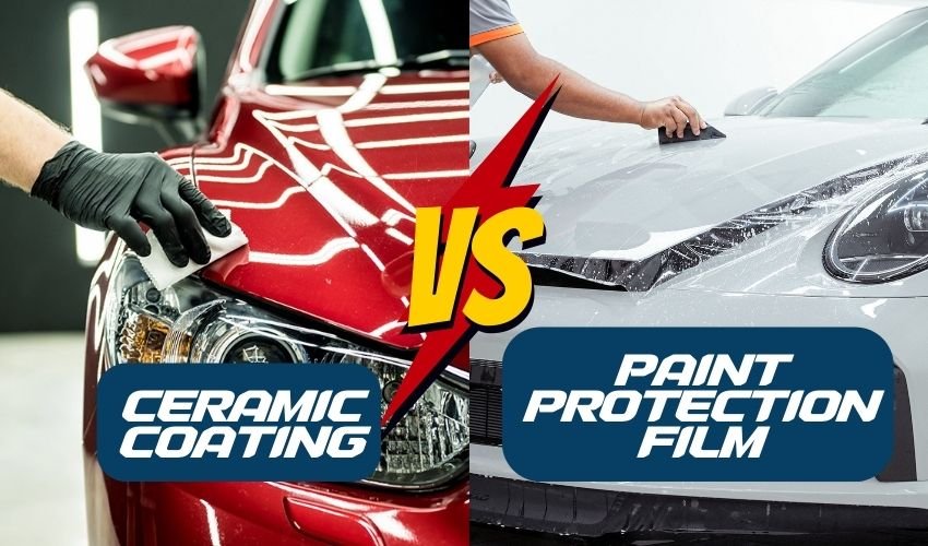 Ceramic Coating Vs Paint Protection Film