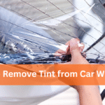 How to Remove Tint from Car Windows